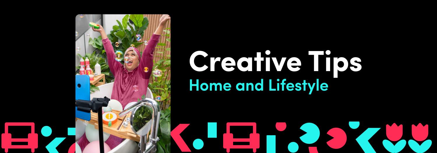 Creative Tips for Home and Lifestyle